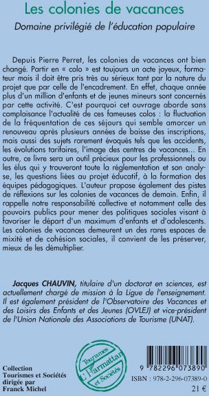 Quatrième de couverture de « LES COLONIES DE VACANCES - DOMAINE PRIVILEGIE DE L'EDUCATION POPULAIRE »