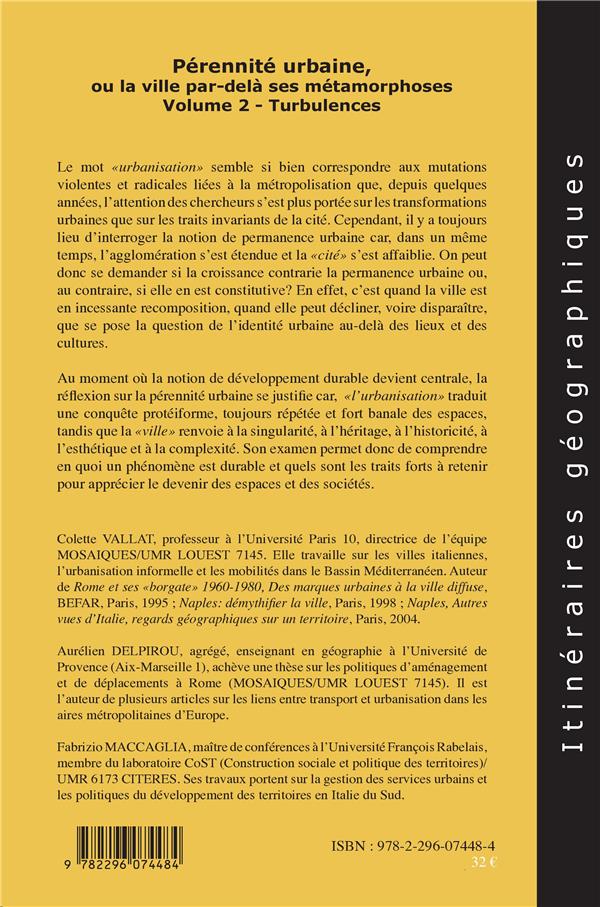 Quatrième de couverture de « PERENNITE URBAINE, OU LA VILLE PAR-DELA SES METAMORPHOSES - VOLUME 2 - TURBULENCES »