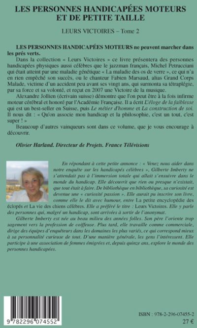 Quatrième de couverture de « LES PERSONNES HANDICAPEES MOTEURS ET DE PETITE TAILLE - VOL02 - LEURS VICTOIRES - TOME 2 »