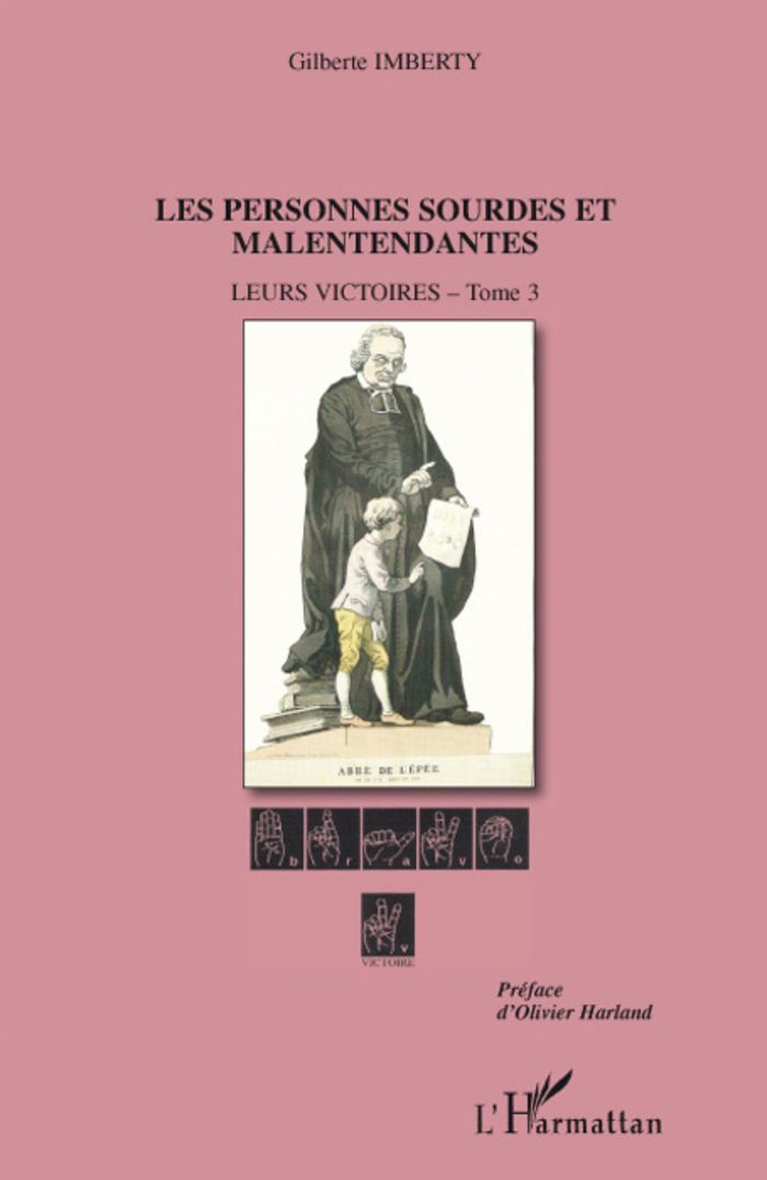 Couverture du livre « LES PERSONNES SOURDES ET MALENTENDANTES - VOL03 - LEURS VICTOIRES - TOME 3 », librairie Les Contes Infusés à Corte