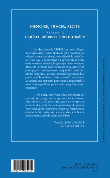 Quatrième de couverture de « MEMOIRE, TRACES, RECITS - VOL30 - VOLUME 2 - REPRESENTATIONS ET INTERTEXTUALITE »