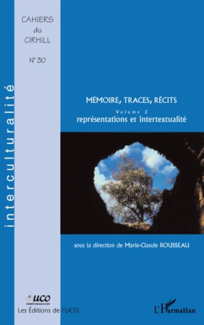 Couverture du livre « MEMOIRE, TRACES, RECITS - VOL30 - VOLUME 2 - REPRESENTATIONS ET INTERTEXTUALITE » de Xxx, librairie Les Contes Infusés à Corte