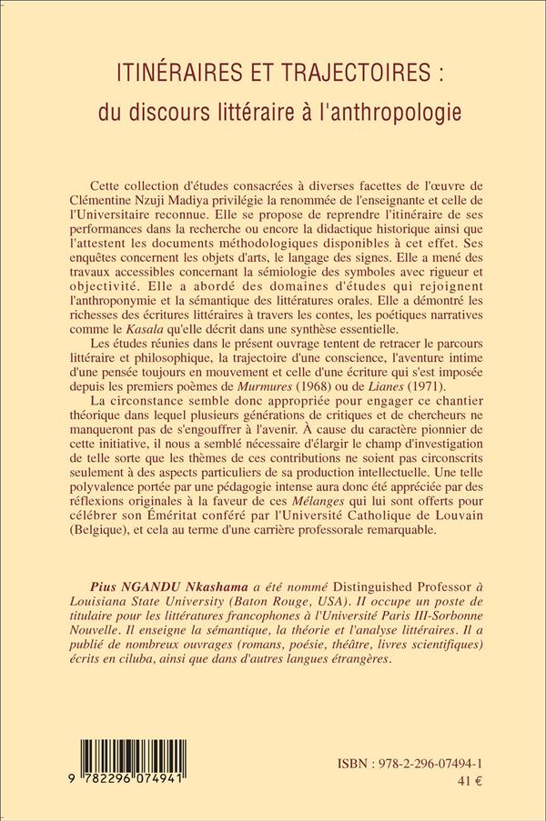 Quatrième de couverture de « ITINERAIRES ET TRAJECTOIRES : - DU DISCOURS LITTERAIRE A L'ANTHROPOLOGIE - MELANGES OFFERTS A CLEMEN »