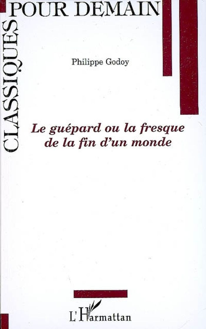 Couverture du livre « LE GUEPARD OU LA FRESQUE DE LA FIN D'UN MONDE » de Philippe Godoy, librairie Les Contes Infusés à Corte