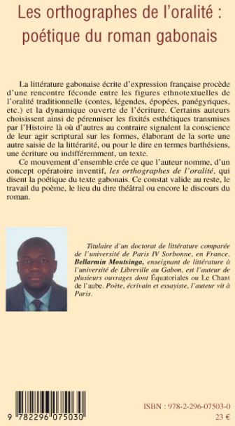 Quatrième de couverture de « LES ORTHOGRAPHES DE L'ORALITE : POETIQUE DU ROMAN GABONAIS »