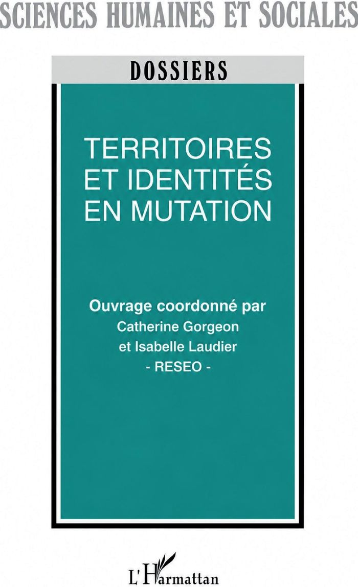 Couverture du livre « TERRITOIRES ET IDENTITES EN MUTATION » de Isabelle Laudier, librairie Les Contes Infusés à Corte
