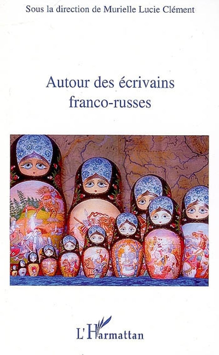 Couverture du livre « AUTOUR DES ECRIVAINS FRANCO-RUSSES » de Clement M L., librairie Les Contes Infusés à Corte
