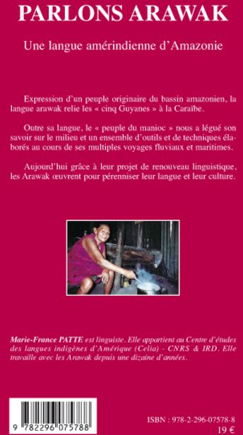 Quatrième de couverture de « PARLONS ARAWAK - UNE LANGUE AMERINDIENNE D'AMAZONIE »