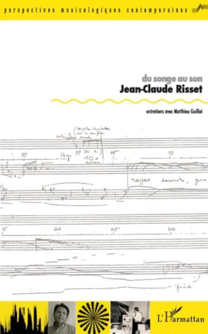 Couverture du livre « DU SONGE AU SON - ENTRETIENS AVEC MATTHIEU GUILLOT » de Jean-Claude Risset, librairie Les Contes Infusés à Corte