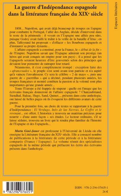 Quatrième de couverture de « LA GUERRE D'INDEPENDANCE ESPAGNOLE DANS LA LITTERATURE FRANCAISE AU XIX SIECLE - L'EPISODE NAPOLEON »