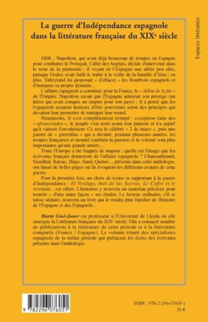 Couverture du livre « LA GUERRE D'INDEPENDANCE ESPAGNOLE DANS LA LITTERATURE FRANCAISE AU XIX  SIECLE - L'EPISODE NAPOLEON » de Marta Gine-Janer, librairie Les Contes Infusés à Corte