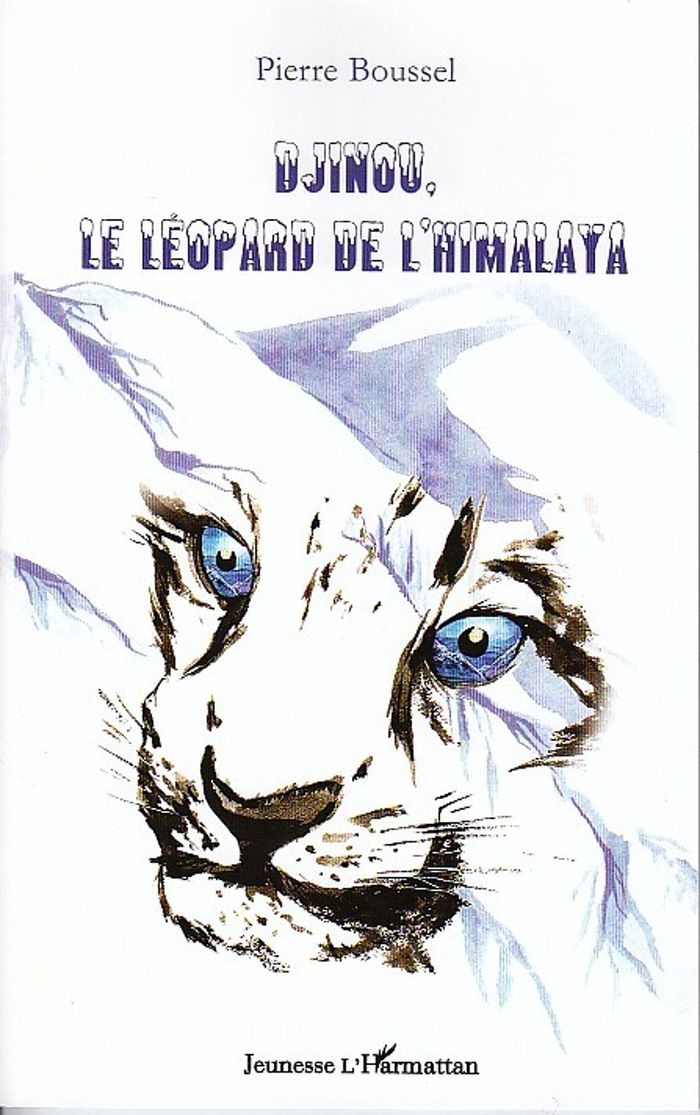 Couverture du livre « DJINOU LE LEOPARD DE L'HIMALAYA » de Pierre Boussel, librairie Les Contes Infusés à Corte