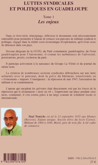 Quatrième de couverture de « LUTTES SYNDICALES ET POLITIQUES EN GUADELOUPE - VOL01 - TOME 1 - LES ENJEUX »