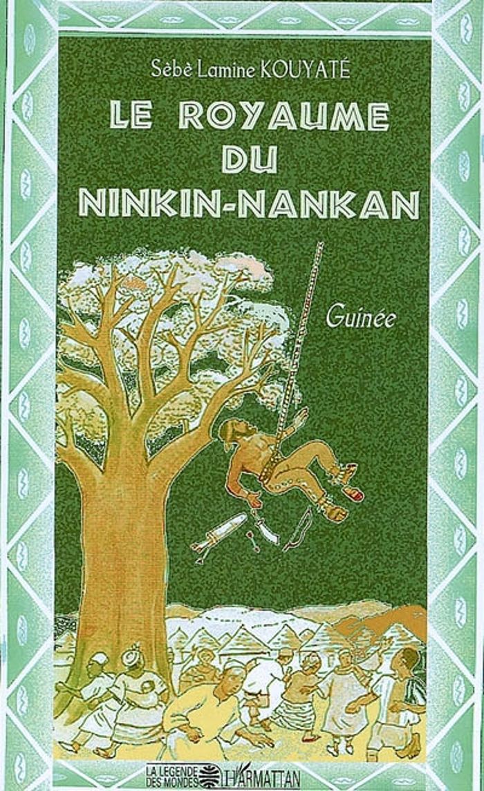 Couverture du livre « LE ROYAUME DU NINKIN-NANKAN » de Kouyate Sebe Lamine, librairie Les Contes Infusés à Corte