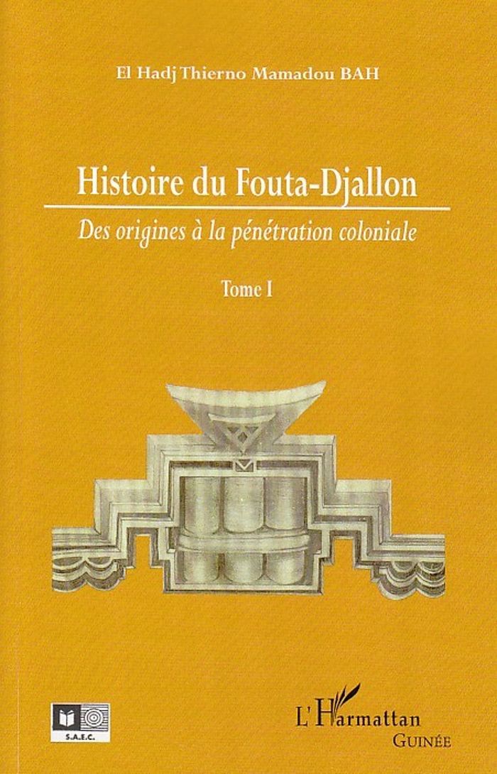 Couverture du livre « HISTOIRE DU FOUTA-DJALLON (TOME 1) - VOL01 » de Khorram Rashedi, librairie Les Contes Infusés à Corte