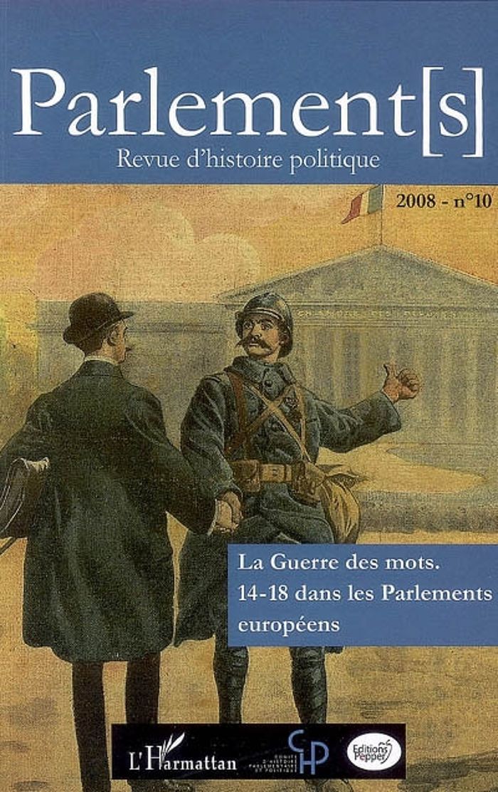Couverture du livre « LA GUERRE DES MOTS : 14-18 DANS LES PARLEMENTS EUROPEENS - VOL10 » de Xxx, librairie Les Contes Infusés à Corte