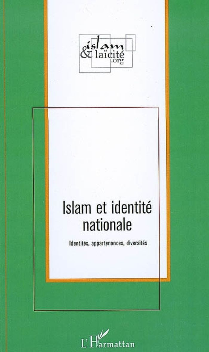 Couverture du livre « ISLAM ET IDENTITE NATIONALE - IDENTITES, APPARTENANCES, DIVERSITES » de Louis Weber, librairie Les Contes Infusés à Corte