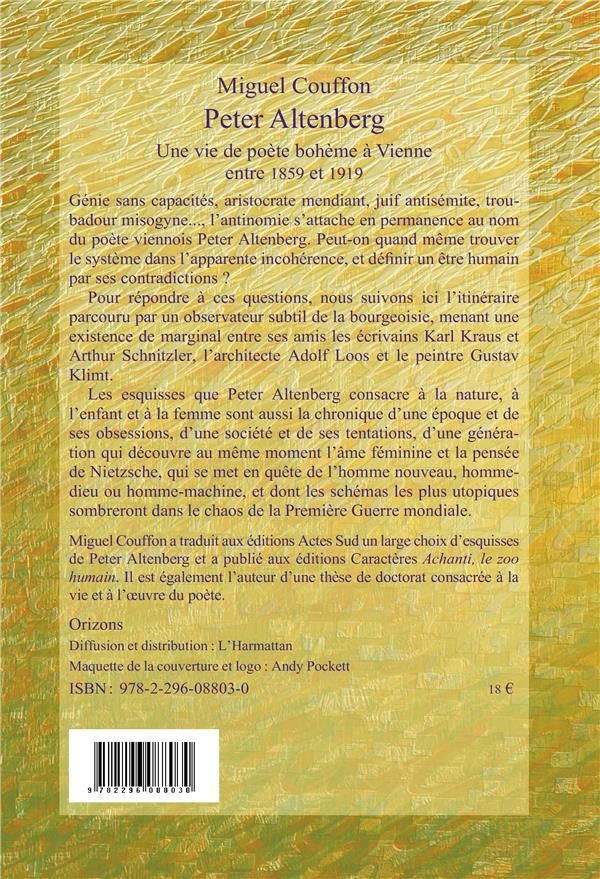 Quatrième de couverture de « PETER ALTENBERG UNE VIE DE POETE BOHEME A VIENNE ENTRE 1859 - UNE VIE DE POETE BOHEME A VIENNE ENTRE »