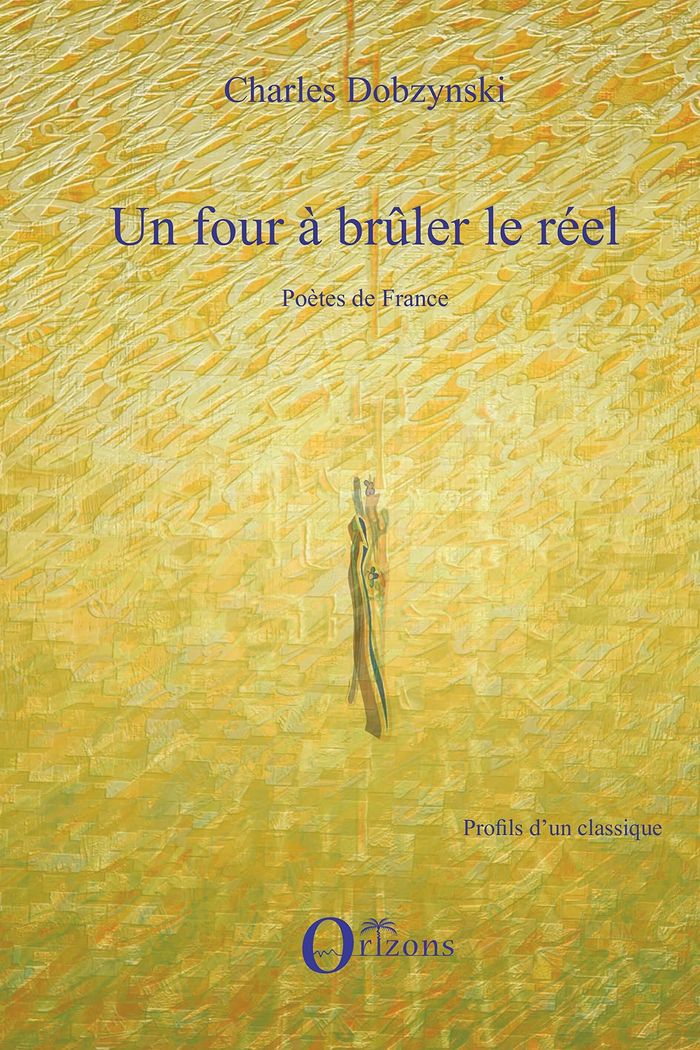 Couverture du livre « UN FOUR A BRULER LE REEL - POETES DE FRANCE », librairie Les Contes Infusés à Corte