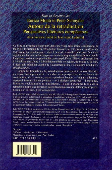 Quatrième de couverture de « AUTOUR DE LA RETRADUCTION - PERSPECTIVES LITTERAIRES EUROPEENNES - AVEC UN TEXTE INEDIT DE JEAN-RENE »