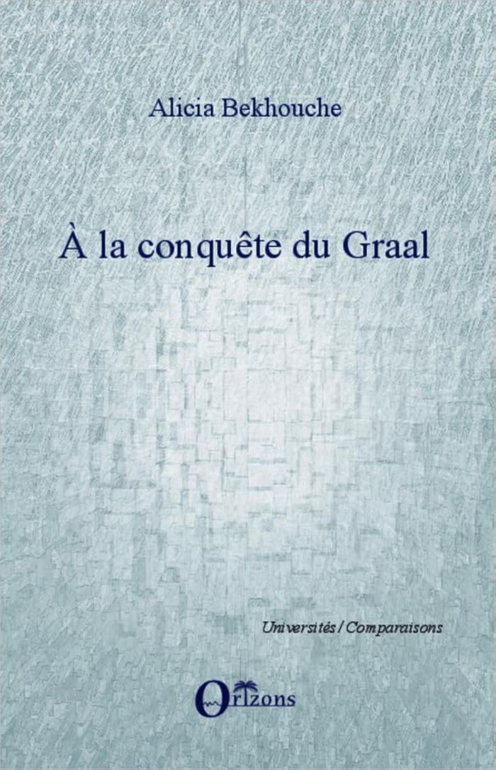 Couverture du livre « A LA CONQUETE DU GRAAL » de Alicia Bekhouche, librairie Les Contes Infusés à Corte
