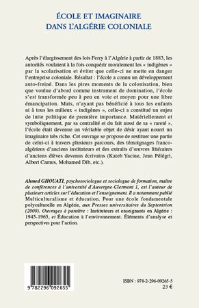 Quatrième de couverture de « ECOLE ET IMAGINAIRE DANS L'ALGERIE COLONIALE - PARCOURS ET TEMOIGNAGES »
