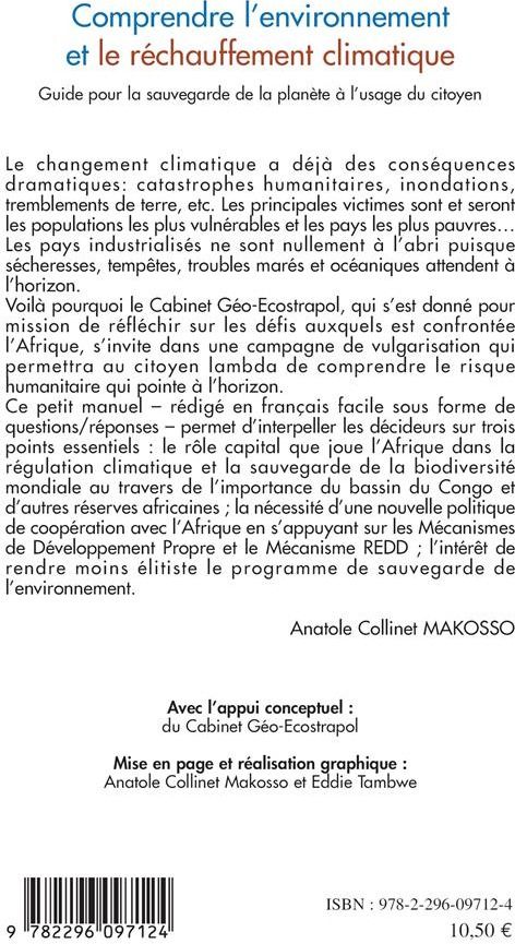 Quatrième de couverture de « COMPRENDRE L"ENVIRONNEMENT ET LE RECHAUFFEMENT CLIMATIQUE - GUIDE POUR LA SAUVEGARDE DE LA PLANETE A »