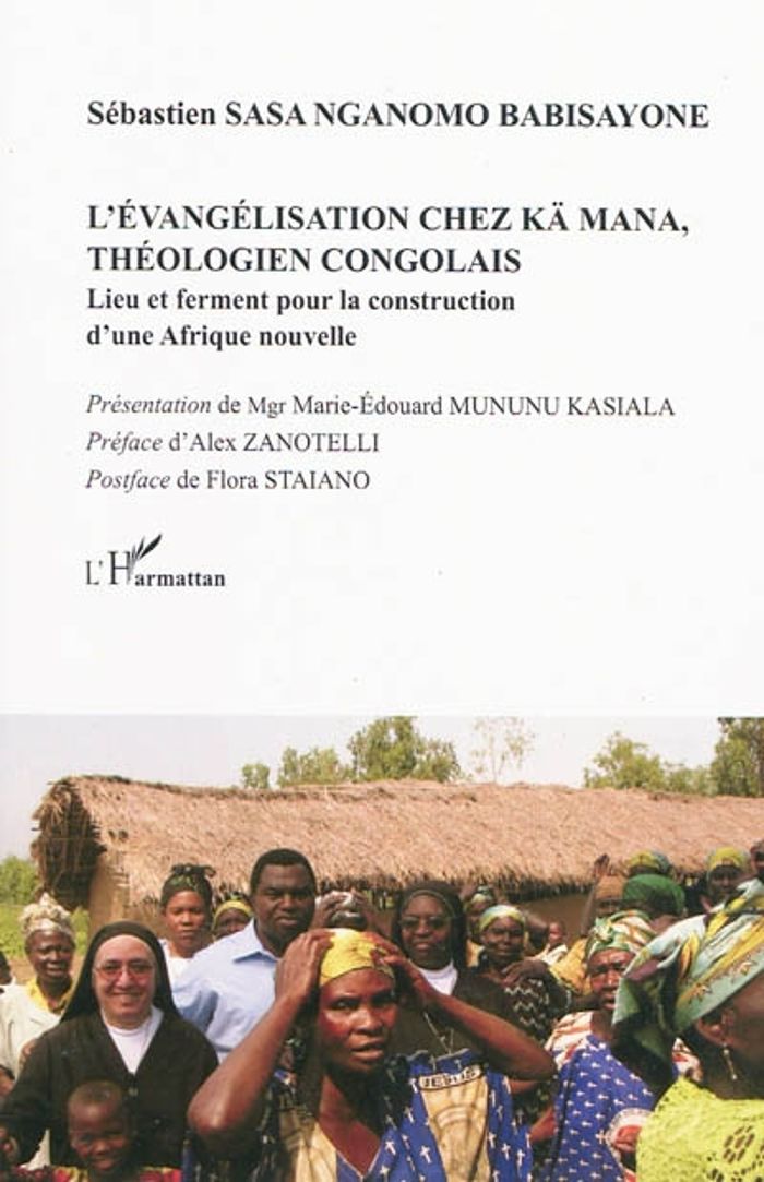 Couverture du livre « L'EVANGELISATION CHEZ KA MANA, THEOLOGIEN CONGOLAIS », librairie Les Contes Infusés à Corte