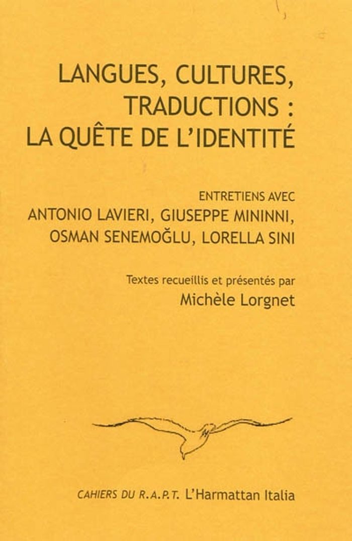 Couverture du livre « LANGUES, CULTURES, TRADUCTIONS : LA QUETE DE L'IDENTITE - ENTRETIENS AVEC ANTONIO LAVIERI, GIUSEPPE » de Michele Lorgnet, librairie Les Contes Infusés à Corte