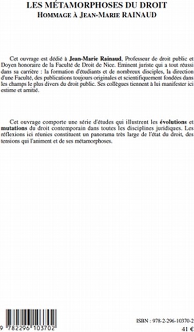 Quatrième de couverture de « LES METAMORPHOSES DU DROIT - HOMMAGE A JEAN-MARIE RAINAUD »