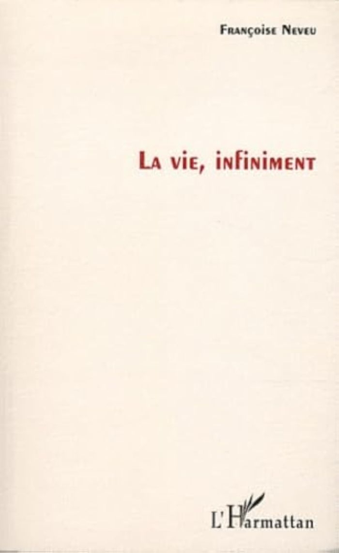 Couverture du livre « LA VIE, INFINIMENT », librairie Les Contes Infusés à Corte