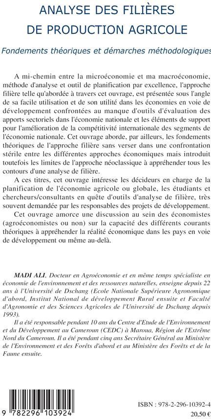Quatrième de couverture de « ANALYSE DES FILIERES DE PRODUCTION AGRICOLE - FONDEMENTS THEORIQUES ET DEMARCHES METHODOLOGIQUES »