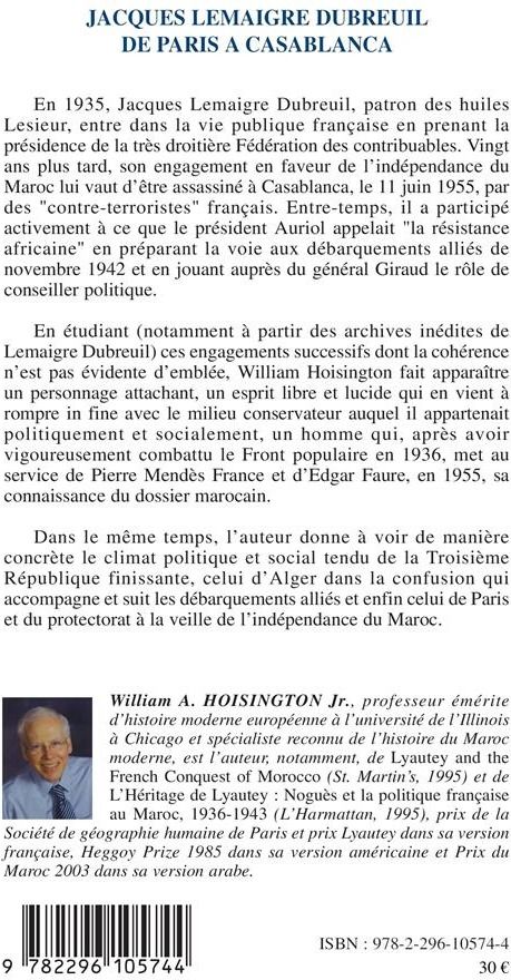 Quatrième de couverture de « JACQUES LEMAIGRE DUBREUIL DE PARIS A CASABLANCA - VINGT ANS D'ENGAGEMENTS (1935-1955) »