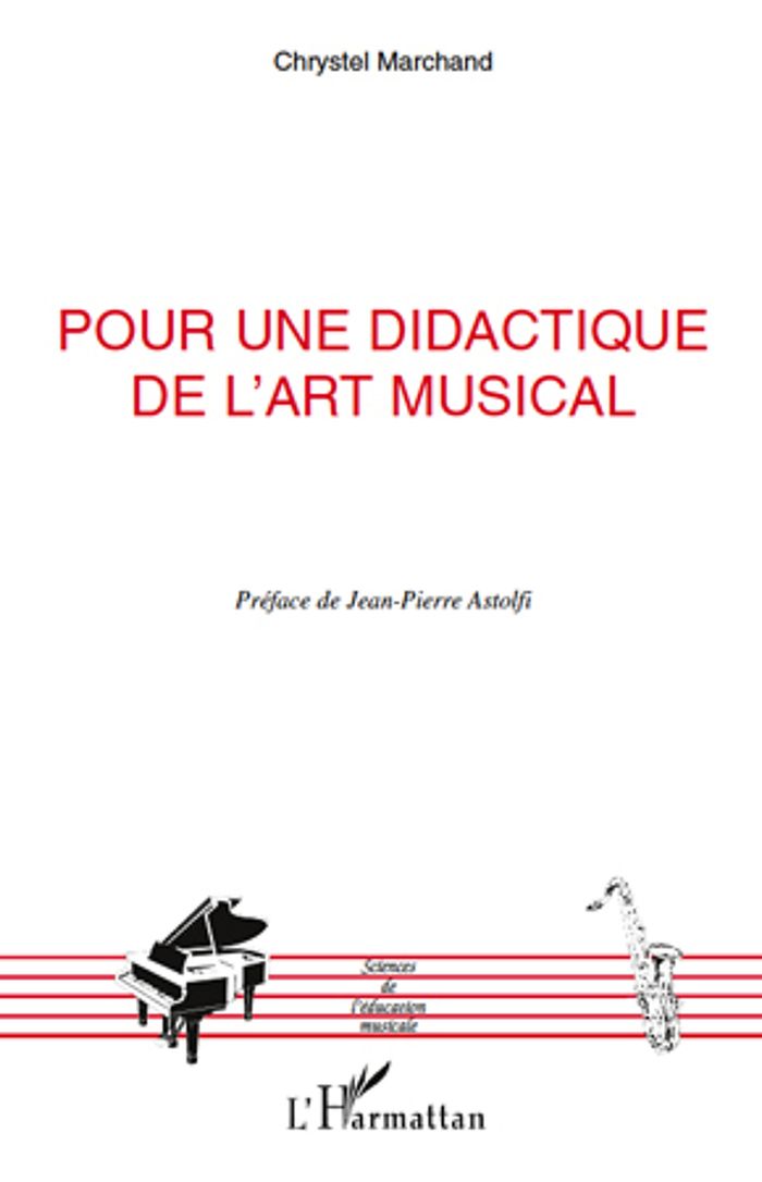Couverture du livre « POUR UNE DIDACTIQUE DE L'ART MUSICAL » de Chrystel Marchand, librairie Les Contes Infusés à Corte