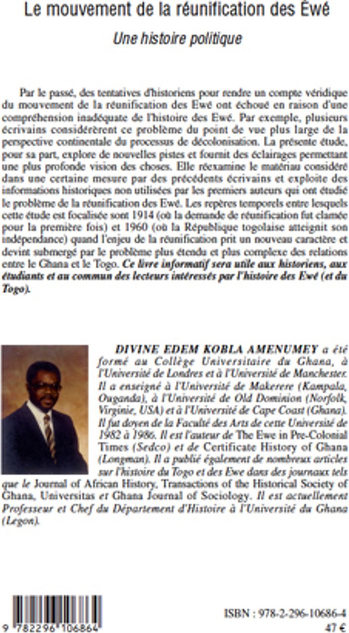 Couverture du livre « LE MOUVEMENT DE LA REUNIFICATION DES EWE - UNE HISTOIRE POLITIQUE » de Amenumey Divine E.K., librairie Les Contes Infusés à Corte