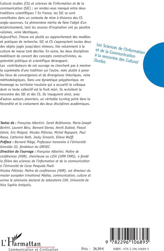 Quatrième de couverture de « LES SCIENCES DE L'INFORMATION ET DE LA COMMUNICATION A LA RENCONTRE DES CULTURAL STUDIES »