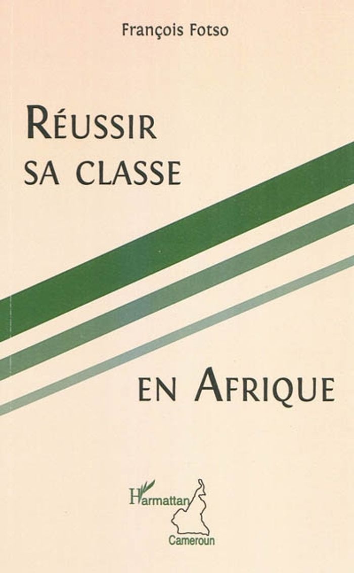 Couverture du livre « REUSSIR SA CLASSE EN AFRIQUE », librairie Les Contes Infusés à Corte