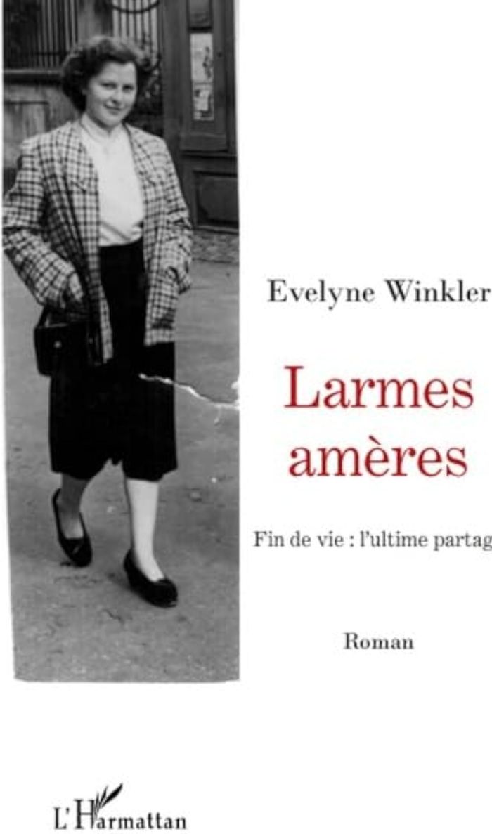 Couverture du livre « LARMES AMERES - FIN DE VIE : L'ULTIME PARTAGE - ROMAN » de Evelyne Winkler, librairie Les Contes Infusés à Corte