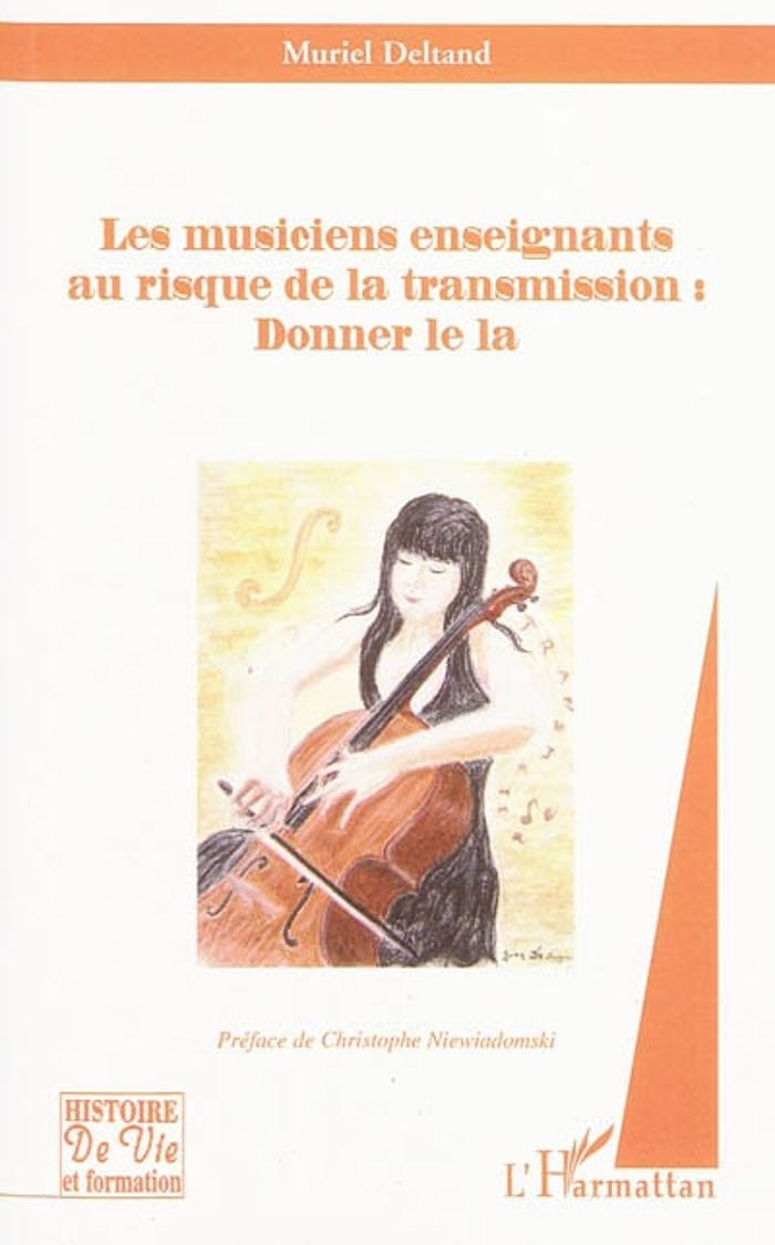 Couverture du livre « LES MUSICIENS ENSEIGNANTS AU RISQUE DE LA TRANSMISSION : DONNER LE LA » de Muriel Deltand, librairie Les Contes Infusés à Corte