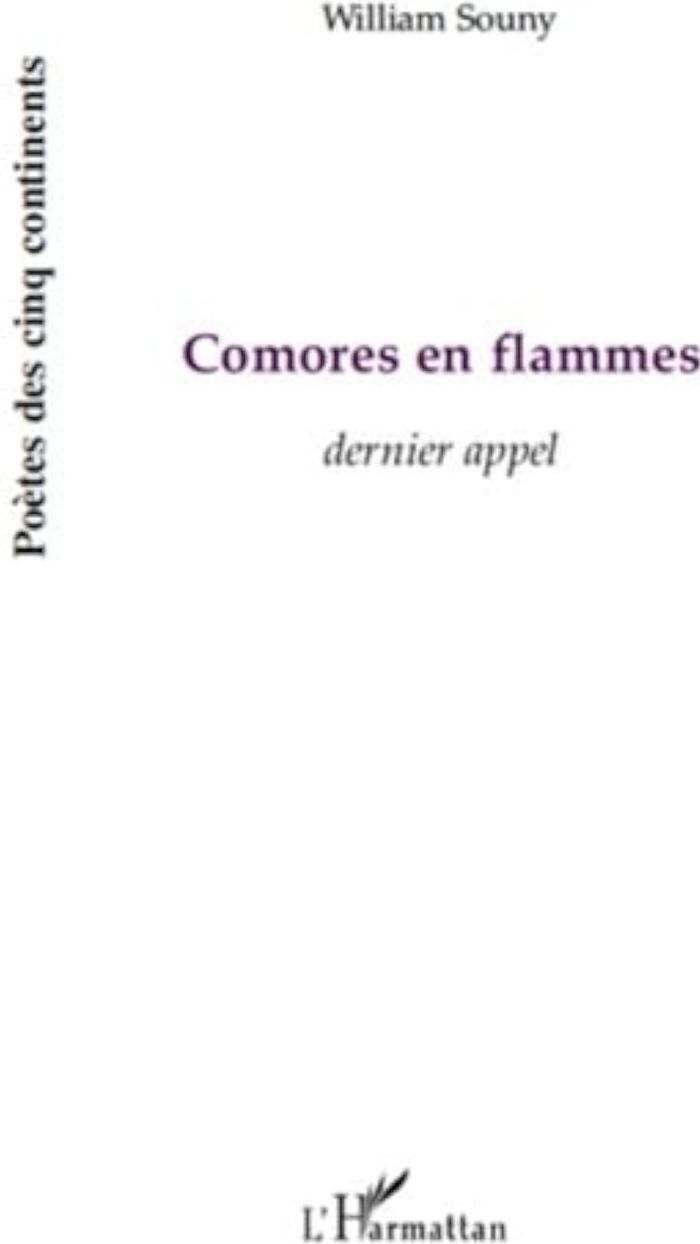 Couverture du livre « COMORES EN FLAMMES - DERNIER APPEL » de William Souny, librairie Les Contes Infusés à Corte