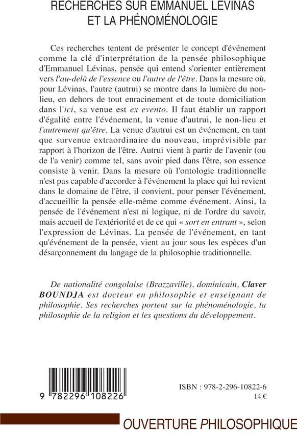 Quatrième de couverture de « RECHERCHES SUR EMMANUEL LEVINAS ET LA PHENOMENOLOGIE - PHILOSOPHIE DE L'EVENEMENT »