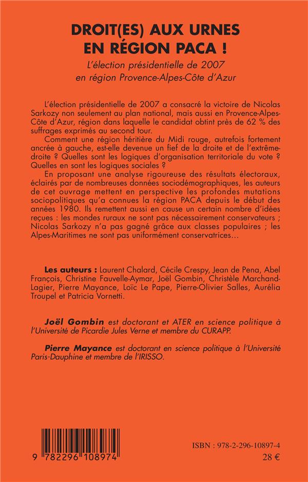 Quatrième de couverture de « DROIT(ES) AUX URNES EN REGION PACA - L'ELECTION PRESIDENTIELLE DE 2007 EN REGION PROVENCE-ALPES-COTE »