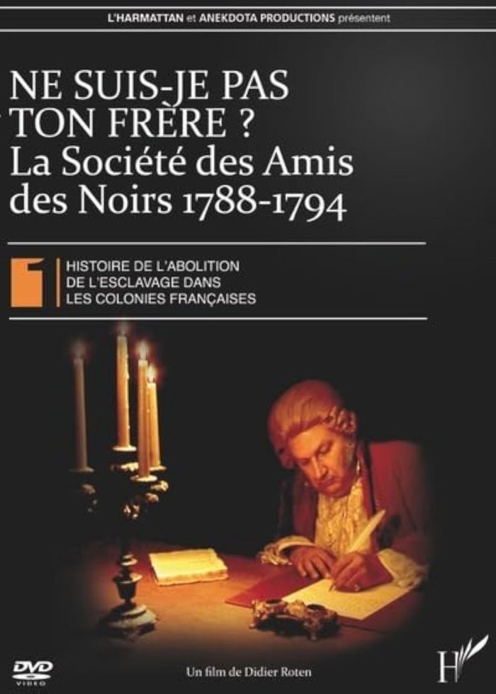 Couverture du livre « NE SUIS-JE PAS TON FRERE ? LA SOCIETE DES AMIS DES NOIRS 1788-1794 » de Xxx, librairie Les Contes Infusés à Corte