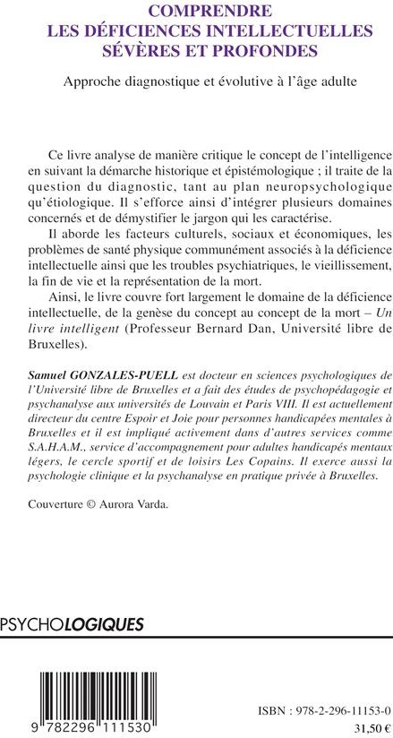 Quatrième de couverture de « COMPRENDRE LES DEFICIENCES INTELLECTUELLES SEVERES ET PROFONDES - APPROCHE DIAGNOSTIQUE ET EVOLUTIVE »