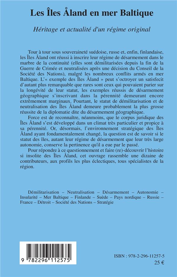 Quatrième de couverture de « LES ILES ALAND EN MER BALTIQUE - HERITAGE ET ACTUALITE D'UN REGIME ORIGINAL »