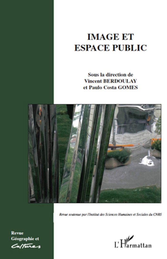 Couverture du livre « IMAGE ET ESPACE PUBLIC - VOL73 » de Gomes/berdoulay, librairie Les Contes Infusés à Corte