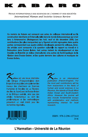 Quatrième de couverture de « CONSTRUCTION IDENTITAIRE ET INTERCULTURALITE DANS LE MONDE INDO-OCEANIQUE - VOLUME 6-7 »