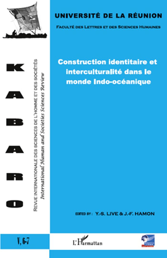 Couverture du livre « CONSTRUCTION IDENTITAIRE ET INTERCULTURALITE DANS LE MONDE INDO-OCEANIQUE - VOLUME 6-7 » de Xxx, librairie Les Contes Infusés à Corte
