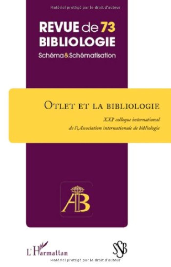 Couverture du livre « OTLET ET LA BIBLIOLOGIE - VOL73 - XXIE COLLOQUE INTERNATIONAL DE L'ASSOCIATION INTERNATIONALE DE BIB » de Xxx, librairie Les Contes Infusés à Corte