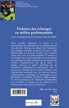 Quatrième de couverture de « VIOLENCE DES ECHANGES EN MILIEU PARLEMENTAIRE - VOL14 »